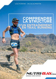 E-BOOK: Comprendre la structure d'un entrainement en TRAIL RUNNING par Ugo Ferrari et Nicolas Martin